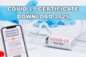 COVID 19 Vaccine Certificate Download 2025 – Via Digilocker, Umang, Cowin