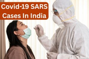 Covid-19 SARS Cases In India – Current Cases & SARS Symptoms